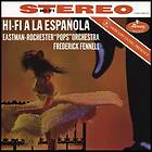 Eastman-Rochester Pops Orch: Hi-fi A La Espanola (Vinyl)